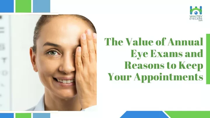 the value of annual eye exams and reasons to keep