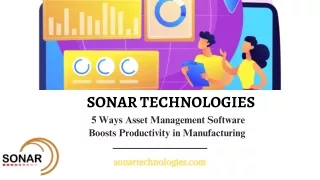 7 Ways Asset Management Software Boosts Productivity in Manufacturing