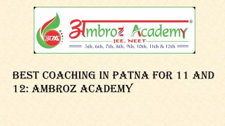 best coaching in patna for 11 and 12 ambroz