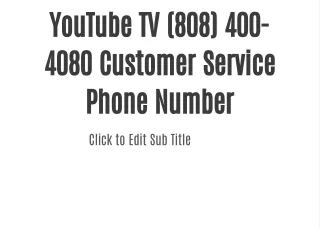 YouTube TV (808) 400-4080 Customer Service Phone Number