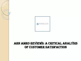 ABN AMRO Reviews A Critical Analysis of Customer Satisfaction