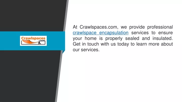 at crawlspaces com we provide professional
