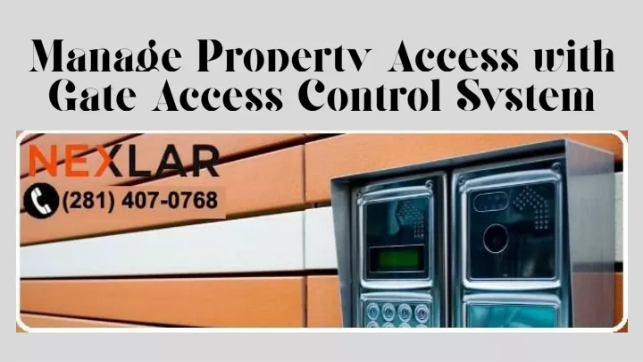 manage property access with gate access control