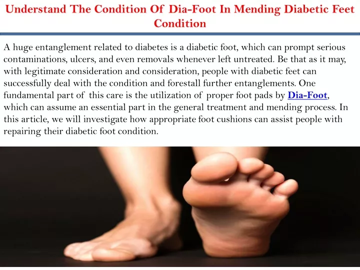 understand the condition of dia foot in mending