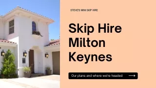 Is Skip Hire is Essential for Your Home Renovation in Milton Keynes