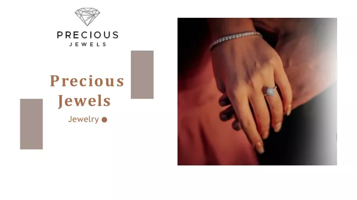 p r e c i o u s jewels jewelry