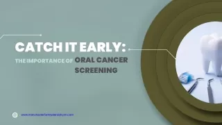 THE IMPORTANCE OF ORAL CANCER SCREENING