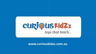We look for the best products at fair prices At Curiouskidzz