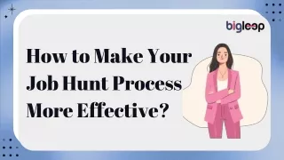 How to Make Your Job Hunt Process More Effective?