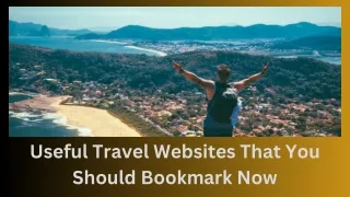 Useful Travel Websites That You Should Bookmark Now