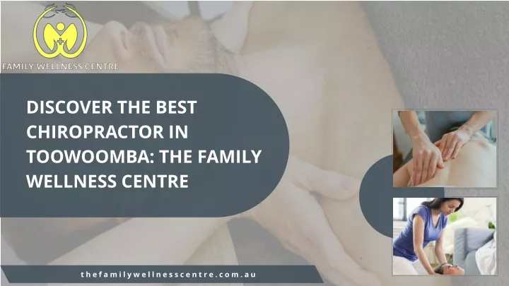 discover the best chiropractor in toowoomba