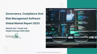 Governance, Compliance And Risk Management Software Market Report 2023-2032