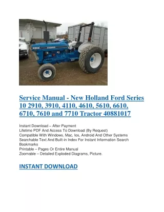 Service Manual - New Holland Ford Series 10 2910, 3910, 4110, 4610, 5610, 6610, 6710, 7610 and 7710 Tractor 40881017