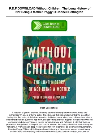 Best[PDF] Without Children: The Long History of Not Being a Mother by Peggy O'Do