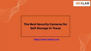 The Best Security Cameras for Self-Storage In Texas