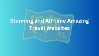 Stunning and All-time Amazing Travel Websites