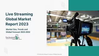 live streaming global market report 2023