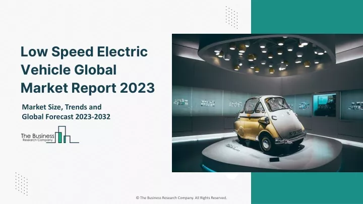 low speed electric vehicle global market report