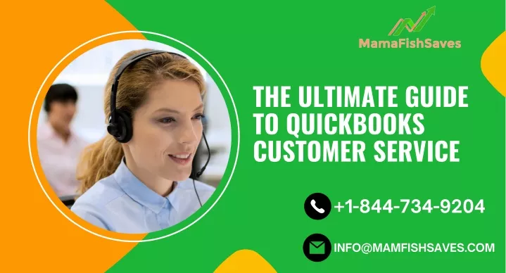 the ultimate guide to quickbooks customer service