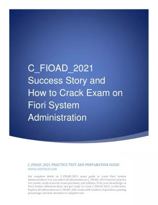 C_FIOAD_2021 Success Story and How to Crack Exam on Fiori System Administration