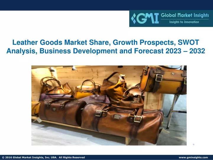leather goods market share growth prospects swot