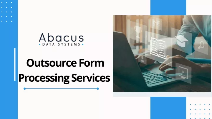 outsource form processing services