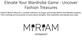 Elevate Your Wardrobe Game - Uncover Fashion Treasures