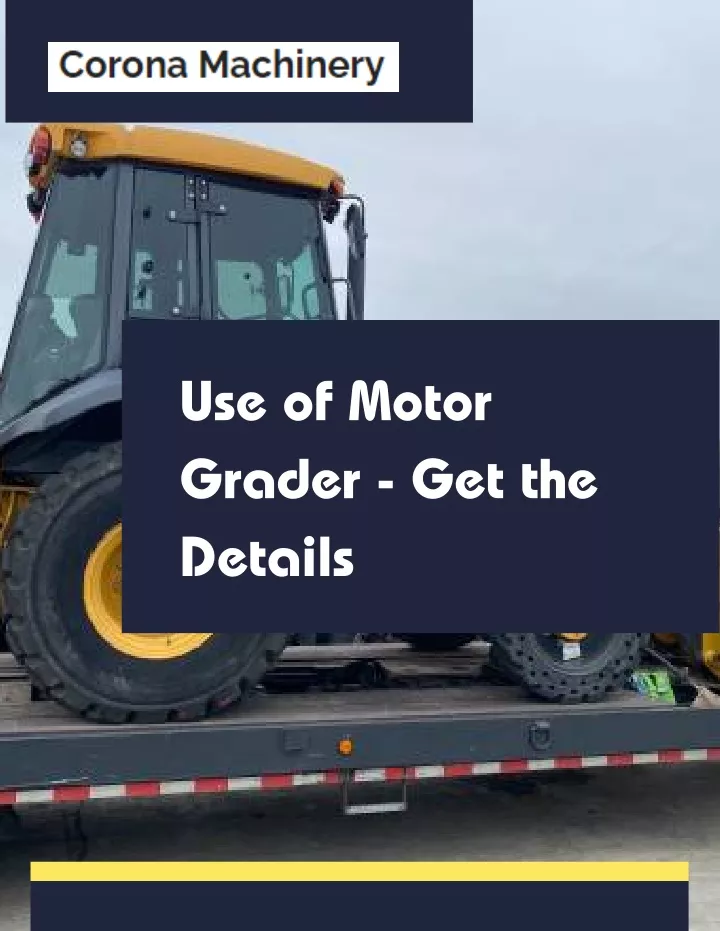 use of motor grader get the details