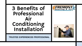 3 Benefits of Professional Air Conditioning Installation