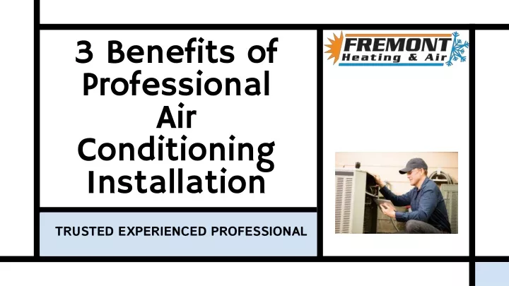 3 benefits of professional air conditioning installation