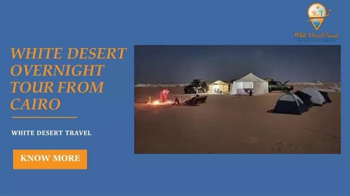 white desert overnight tour from cairo