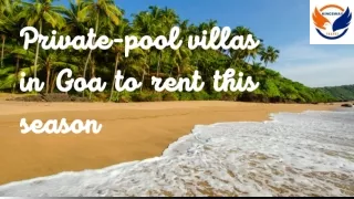 Private-pool villas in Goa to rent this season