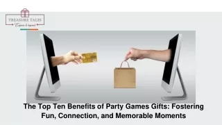 The Top Ten Benefits of Party Games Gifts_ Fostering Fun, Connection, and Memorable Moments