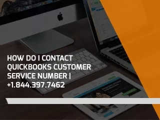 How Do I Contact QuickBooks Customer service(1.844.397.7462) number