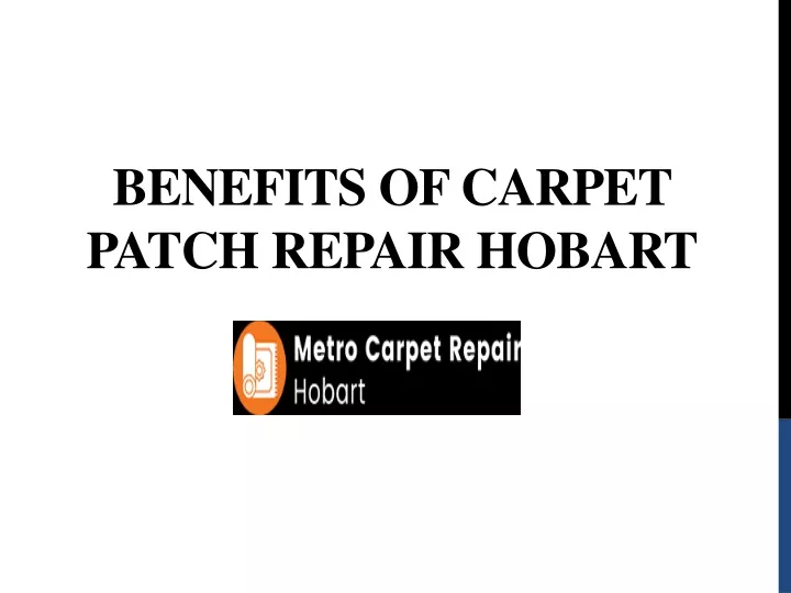 benefits of carpet patch repair hobart
