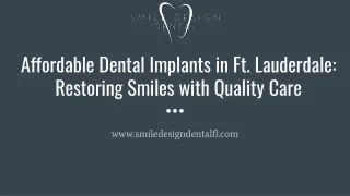 Affordable Dental Implants in Ft. Lauderdale: Restoring Smiles with Quality Care