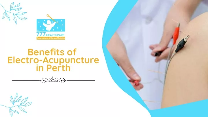 benefits of electro acupuncture in perth