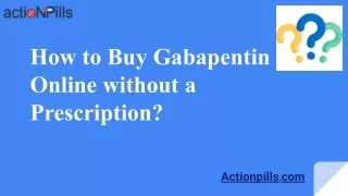 How to buy Gabapentin online without a prescription