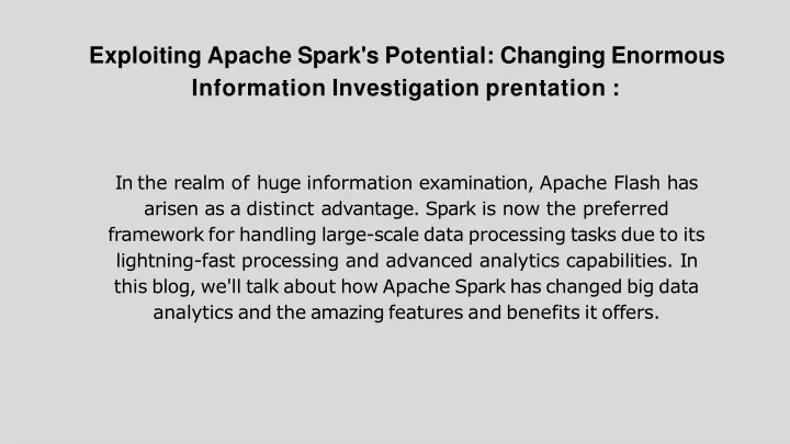 exploiting apache spark s potential changing enormous information investigation prentation