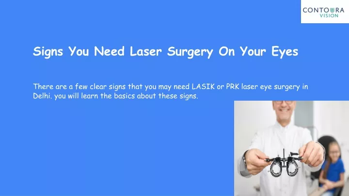 signs you need laser surgery on your eyes there