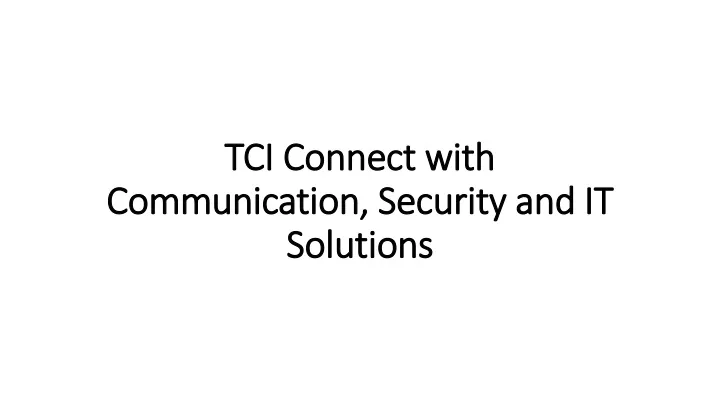 tci connect with communication security and it solutions
