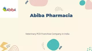 Abiba Pharmacia Supreme Veterinary PCD Franchise Company in India