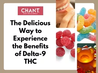 The Delicious Way to Experience the Benefits of Delta-9 THC