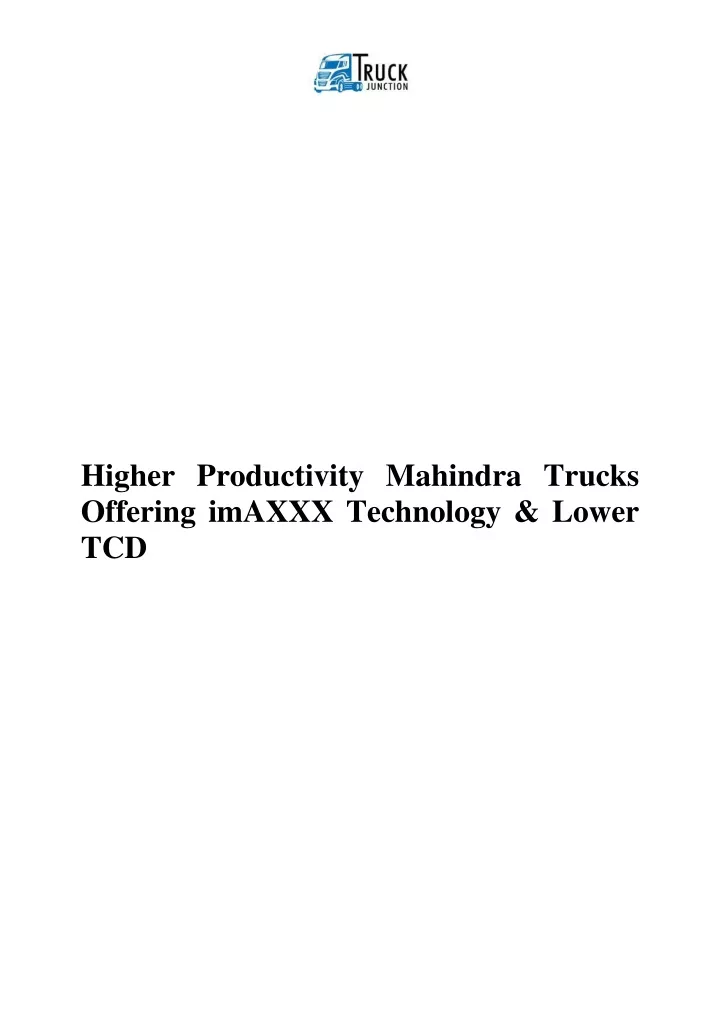 higher productivity mahindra trucks offering