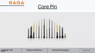 Core pin cooling - Jet cooled core pins - Soldering Core pin Breakage detection