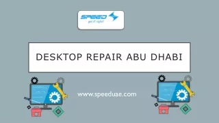 Desktop Repair Abu Dhabi