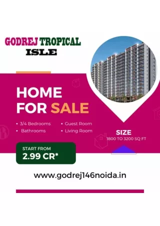 Why Should You Choose Godrej Tropical Isle?