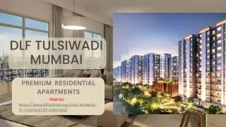 DLF Tulsiwadi Mumbai: The Epitome of Modern Living
