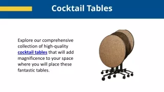 Cocktail Tables 2