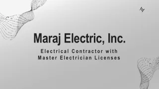 Maraj Electric, Inc. - Top Choice for Electrical Contracting Solutions